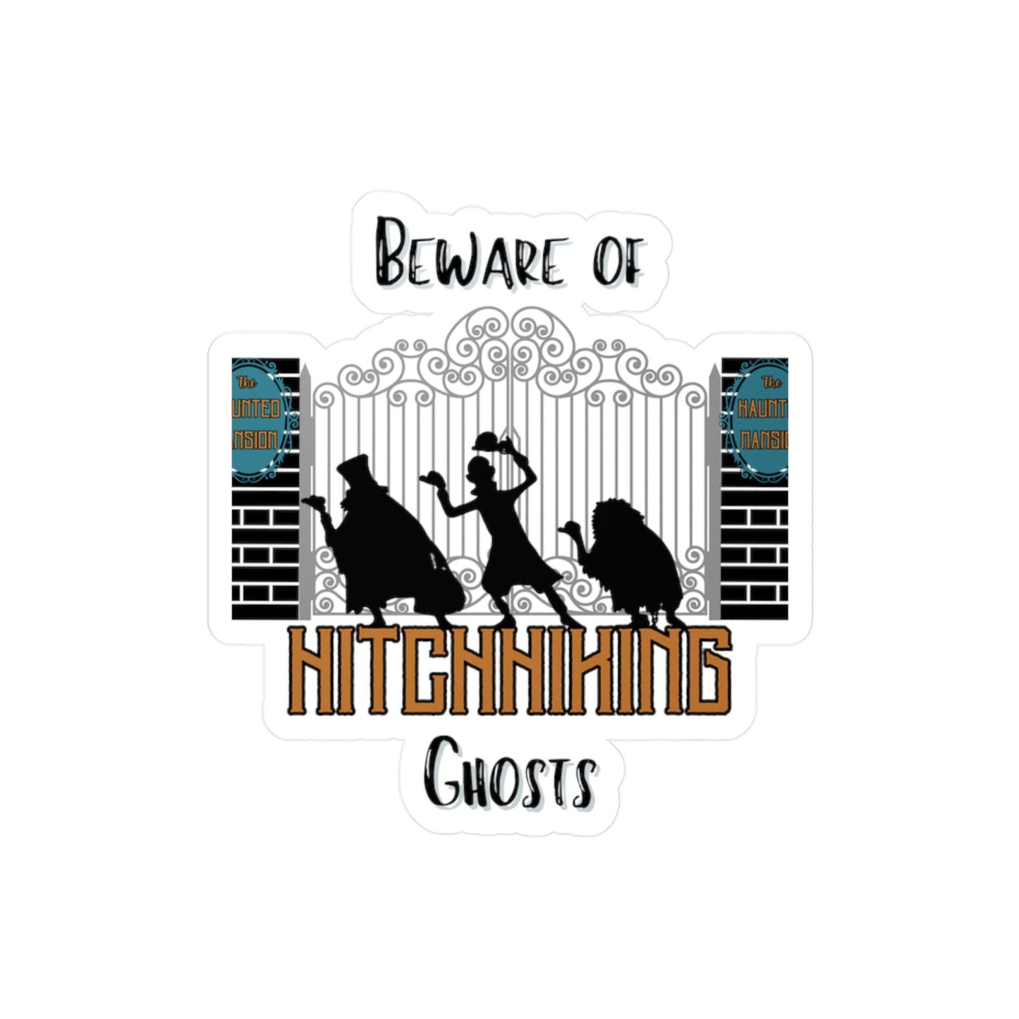 Beware of Hitchhiking Ghosts - Sticker